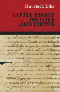 Titelbild: Little Essays on Love and Virtue 9781446505243