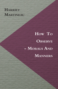 Cover image: How to Observe - Morals and Manners 9781446060438
