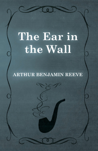 Cover image: The Ear in the Wall 9781473326026