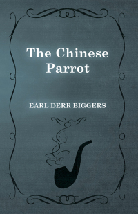 Imagen de portada: The Chinese Parrot 9781473325876