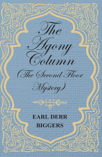 Cover image: The Agony Column (The Second Floor Mystery) 9781473325920