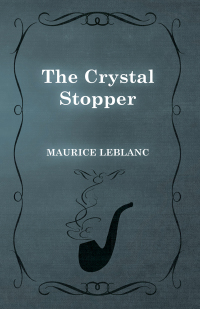 Immagine di copertina: The Crystal Stopper 9781473325197