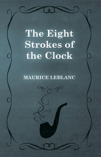 Cover image: The Eight Strokes of the Clock 9781473325203