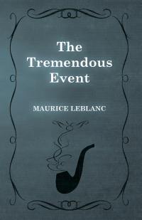 Cover image: The Tremendous Event 9781473325272