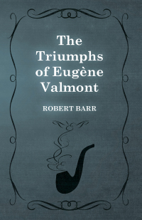 Imagen de portada: The Triumphs of EugÃ¨ne Valmont 9781473325562