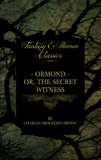 Imagen de portada: Ormond - Or, The Secret Witness 9781409765479