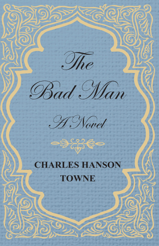 Immagine di copertina: The Bad Man - A Novel 9781473316263