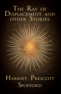 Immagine di copertina: The Ray of Displacement and other Stories 9781473316669