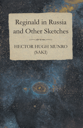 表紙画像: Reginald in Russia and Other Sketches 9781473317307
