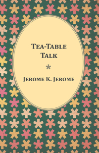 Omslagafbeelding: Tea-Table Talk 9781473316560