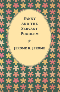 表紙画像: Fanny and the Servant Problem 9781473316638