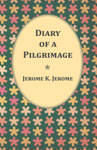 Omslagafbeelding: Diary of a Pilgrimage 9781473316935