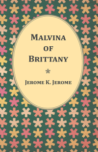 Cover image: Malvina of Brittany 9781473316966