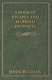 Immagine di copertina: A Book of Escapes and Hurried Journeys 9781473317130