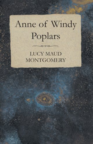 Cover image: Anne of Windy Poplars 9781473316836