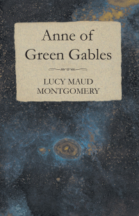 Cover image: Anne of Green Gables 9781473317475