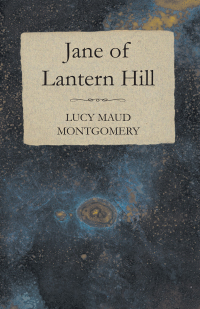 Cover image: Jane of Lantern Hill 9781473317109