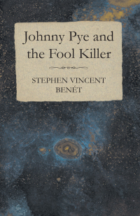 Cover image: Johnny Pye and the Fool Killer 9781473316461