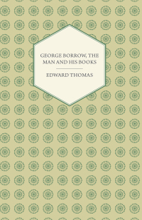 Titelbild: George Borrow, The Man And His Books 9781409719762