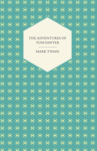 Omslagafbeelding: The Adventures of Tom Sawyer 9781443757737