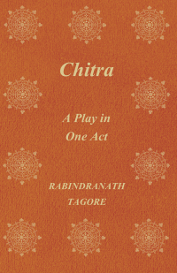 Cover image: Chitra - A Play in One Act 9781406730821