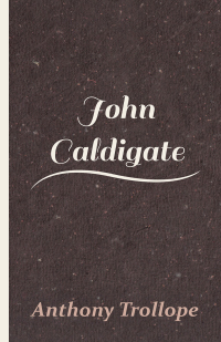 Cover image: John Caldigate 9781408635445