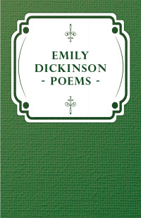 Cover image: Emily Dickinson - Poems 9781406701074