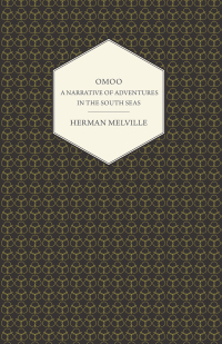 Omslagafbeelding: Omoo - A Narrative of Adventures in the South Seas 9781409765974