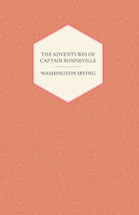 Titelbild: The Adventures Of Captain Bonneville 9781408626412