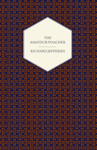 Titelbild: The Amateur Poacher 9781443737791