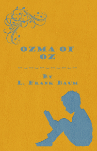 Omslagafbeelding: Ozma of Oz 9781446521670