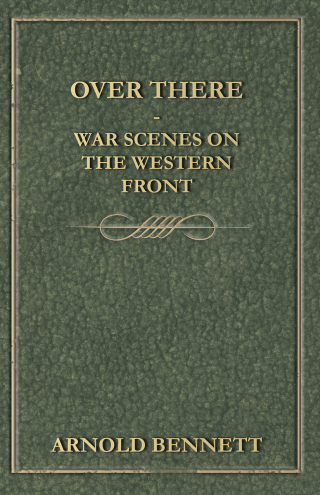 表紙画像: Over There - War Scenes on the Western Front 9781444677201