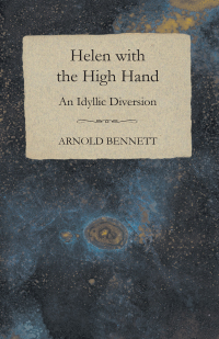 Immagine di copertina: Helen with the High Hand - An Idyllic Diversion 9781444644326