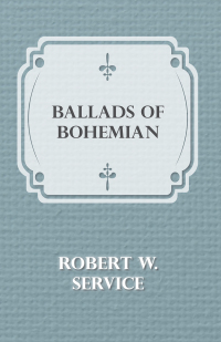 Omslagafbeelding: Ballads of a Bohemian 9781406792874
