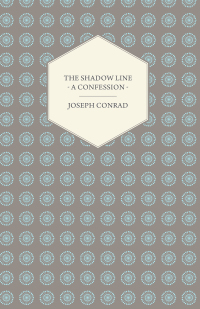 Titelbild: The Shadow Line - A Confession 9781406769579