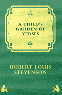 Imagen de portada: A Child's Garden of Verses 9781408633823