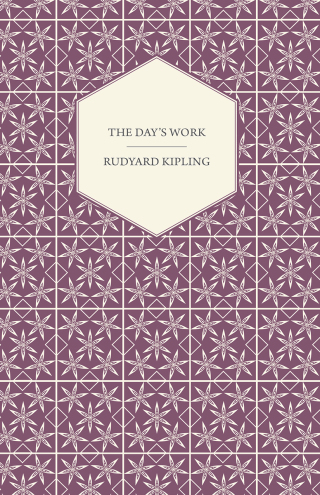 Cover image: The Day's Work 9781409725787