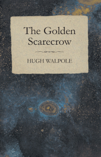 Cover image: The Golden Scarecrow 9781408603345