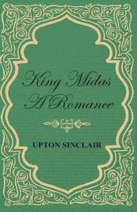 Omslagafbeelding: King Midas; A Romance 9781408675854
