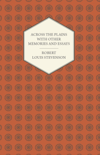 Imagen de portada: Across the Plains with Other Memories and Essays 9781406750164