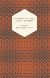 Cover image: Virginibus Puerisque and Other Papers 9781409724780