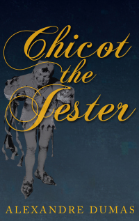 Cover image: Chicot the Jester 9781473326552