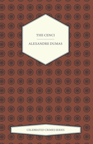 Cover image: The Cenci (Celebrated Crimes Series) 9781473326545
