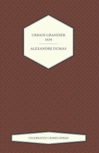 Imagen de portada: Urbain Grandier - 1634 (Celebrated Crimes Series) 9781473326811