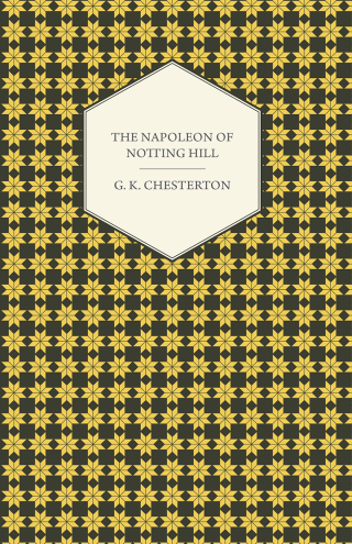 Cover image: The Napoleon of Notting Hill 9781445508269