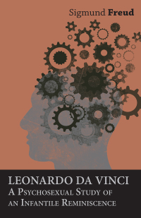 Cover image: Leonardo da Vinci - A Psychosexual Study of an Infantile Reminiscence 9781447425380