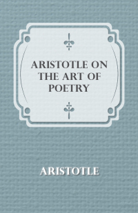 Imagen de portada: Aristotle on the Art of Poetry 9781409782452