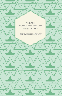 Omslagafbeelding: At Last - A Christmas in the West Indies 9781445585734