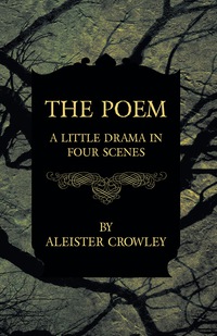 Omslagafbeelding: The Poem - A Little Drama in Four Scenes 9781447465515