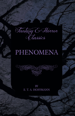 Imagen de portada: Phenomena (Fantasy and Horror Classics) 9781447465560